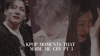 Kpop moments that made me cry Pt 3