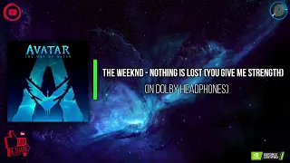 The Weeknd - Nothing Is Lost (You Give Me Strength) (In Dolby Headphones)