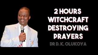 2 Hours Witchcraft Destroying Prayers - Dr. D. K. Olukoya (English Subtitle)