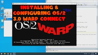 RetroTour: Exploring OS/2 Part 3b (Version 3.0 Warp Connect): Installation and Configuration