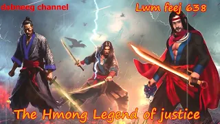 Lwm feej tub nab dub The shaman Part 638 - Yawg Choj Keeb Vs Fab Nywj - Swordsman of Justice story
