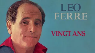 Léo Ferré – Vingt ans (Audio Officiel)