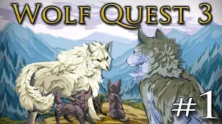 WOLF QUEST 3 🐺 Wolves of a WILD New World!! • #1