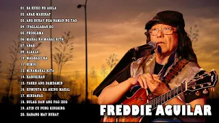 Freddie Aguilar Greatest Hits - NON-STOP | Freddie Aguilar Tagalog Love Songs Of All Time