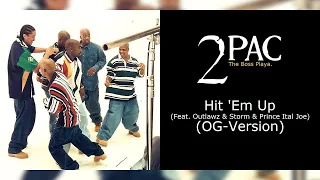 2Pac - Hit 'Em Up (OG-Version) (Feat. Outlawz & Storm & Prince Ital Joe)