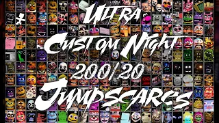 Ultra Custom Night - 200/20!!!! All Jumpscares