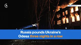 Russia pounds Ukraine’s Odesa three nights in a row