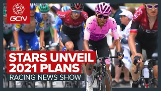 Cycling's Biggest Stars Reveal Their 2021 Racing Plans | GCN's Racing News Show