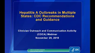 CDC COCA Call - Hepatitis A Outbreaks in Multiple States: CDC Recommendations and Guidance