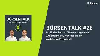 Börsentalk #28 - Dr. Florian Toncar: Altersvorsorgedepot, Aktienrente, und PFOF-Verbot