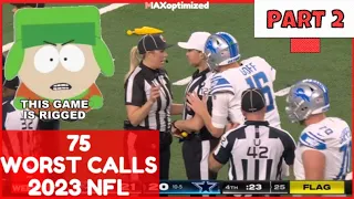 NFL RIGGED?! Top 75 WORST NFL Calls & Officiating of 2023 PART 2 #nflreaction #badrefs