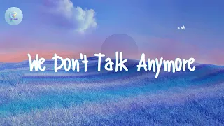 Charlie Puth - We Don't Talk Anymore (feat. Selena Gomez) (Lyric Video)