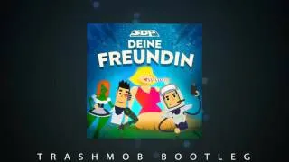 SDP - Deine Freundin (TrashMob Bootleg / Hands Up Edit) (FREE DOWNLOAD)