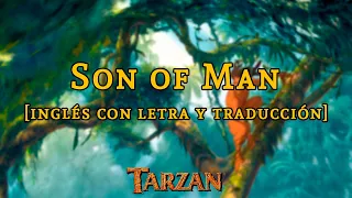 Tarzán | Son of Man [Phil Collins] | Letra y traducción