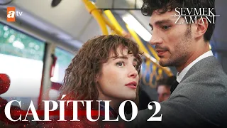 Sevmek Zamani Español - Capítulo 2 @tvseriesespanol