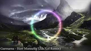 Garmarna - Herr Mannelig (ZdeXol Trap Remix)