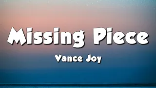 Vance Joy - Missing Piece (Lyrics)