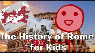 The History of Rome for Kids [Young Legionary Learning]