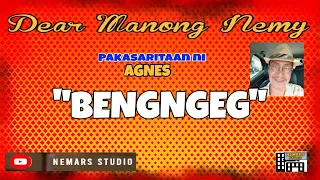 Dear Manong Nemy | ILOCANO DRAMA | Story of Agnes | "BENGNGEG"