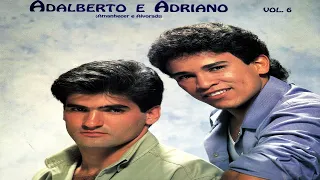 Adalberto e Adriano - Você Só Me Faz Feliz (1993)