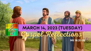 Catholic Gospel Reflections - Matthew 18:21-35 - March 14, 2023 - Tuesday of the Third Week of Lent