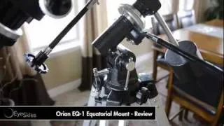 Orion EQ-1 Equatorial Telescope Mount - Review