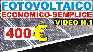 N.1 - FOTOVOLTAICO ECONOMICO - 400€ ELENCO PRODOTTI