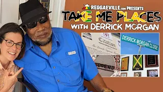 Derrick Morgan @ Take Me Places #10 [Interview 🇯🇲 Jamaica 2023]