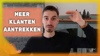 7 Tips Om Meer Klanten Aan Te Trekken