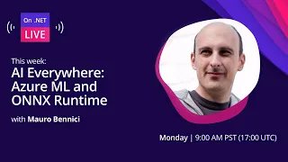 On .NET Live - AI Everywhere: Azure ML and ONNX Runtime