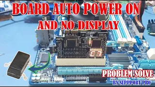 GA-B75M-D3H Rev 1.1 Auto Power on & No display Problem solve/Board Was Returned From Service Center
