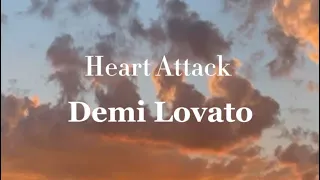 Demi Lovato - Heart Attack (lyrics)