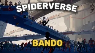 Spiderverse || Bando