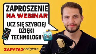 Ucz się języków szybciej dzięki tym technologiom - zaproszenie na darmowy webinaria