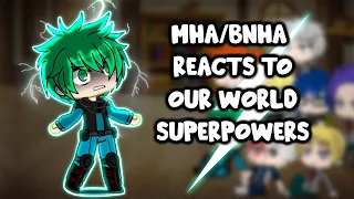 MHA/BNHA Reacts to Our World " Top 5 Superpowers " || Gacha Club ||