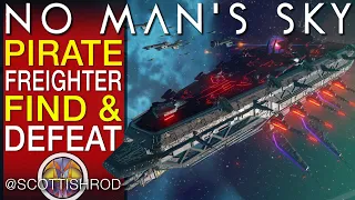 Pirate Dreadnought Finding & Destroying  - No Man's Sky Update 2024 - NMS Scottish Rod