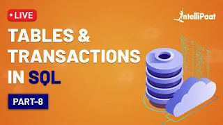 Tables in SQL | Transaction in SQL | Intellipaat