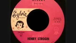 HENRY STROGIN - MISERY