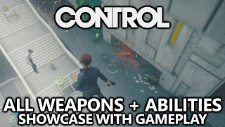 CONTROL - All Guns (Weapon Forms) and Abilities - Gameplay