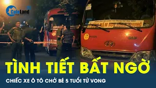 Xuất hiện tình tiết bất ngờ về chiếc xe chở học sinh trong vụ bé trai 5 tuổi bị bỏ quên trên ô tô