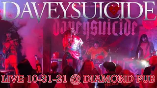 DAVEY SUICIDE Live @ Diamond Pub Concert Hall FULL CONCERT 10-31-21 Louisville KY 60fps