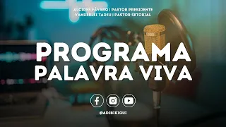 PROGRAMA PALAVRA VIVA - 22/04/2024