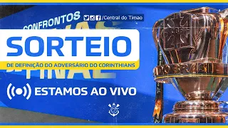 Sorteio da Copa do Brasil 2023 - Definição do adversário do Corinthians