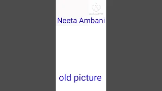 Neeta Ambani old picture निता अंबानी पुराणी पिचर#shorts