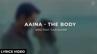 Aaina Lyrics Video | Emraan Hashmi | Arko, Tulsi Kumar