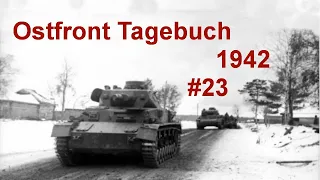 Ostfront Tagebuch eines Panzerschützen 24.03.1942 Teil 23 (Eingeschlossen)