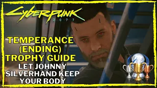 Cyberpunk 2077 Temperance Trophy Guide (Temperance Ending) [Let Johnny Silverhand keep your body.]