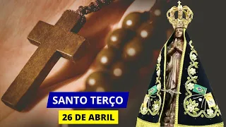 SANTO TERÇO MARIANO DE HOJE - 26/04/2024 | MISTÉRIOS DOLOROSOS | SEXTA-FEIRA