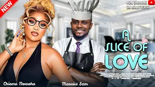 A SLICE OF LOVE - MAURICE SAM,  CHIOMA NWAOHA - LATEST NIGERIAN NOLLYWOOD MOVIES 2024