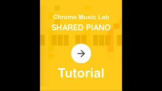 Chrome Music Lab - Shared Piano - Tutorial